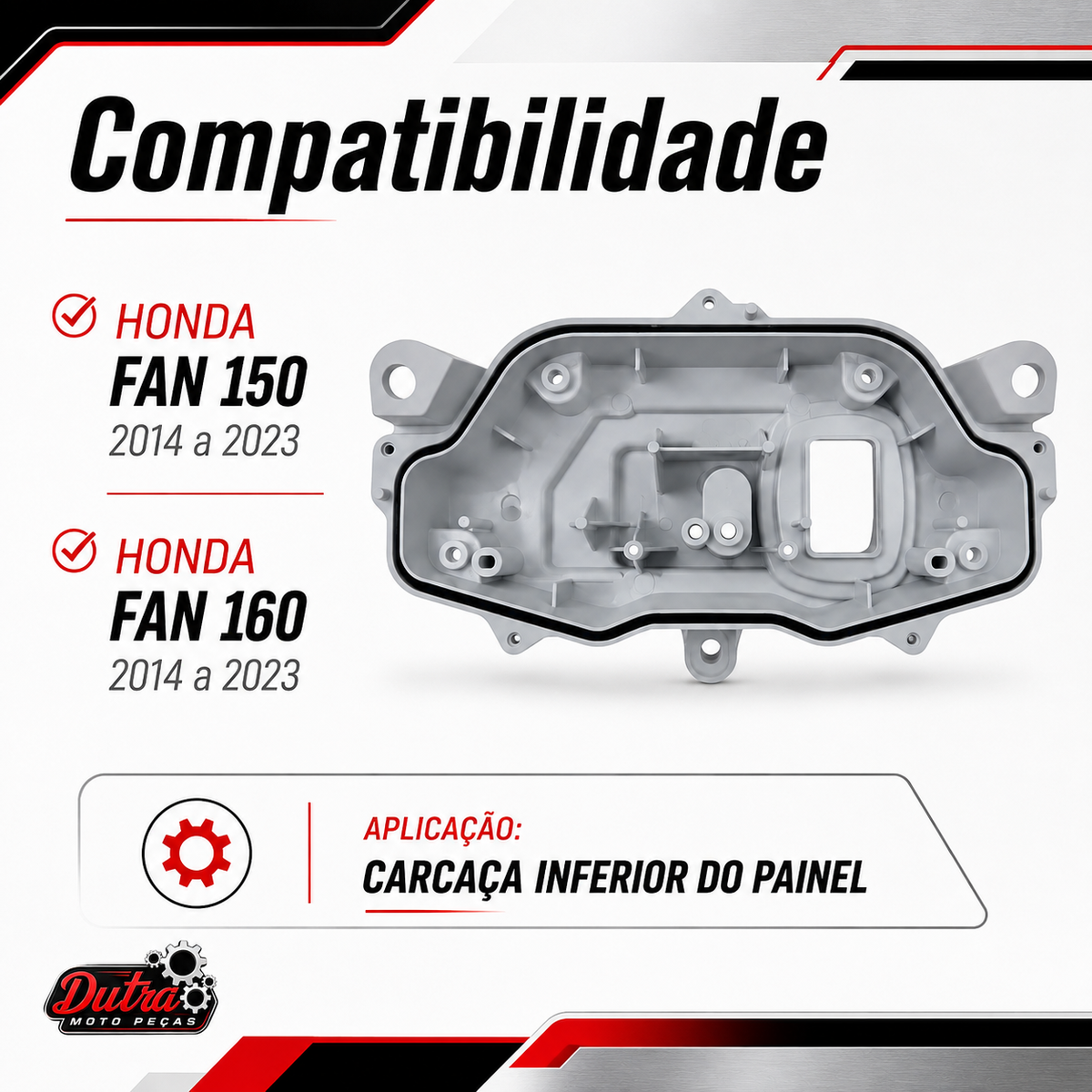 Carcaça Inferior do Painel  Fan 150/160  2014/23 Ns