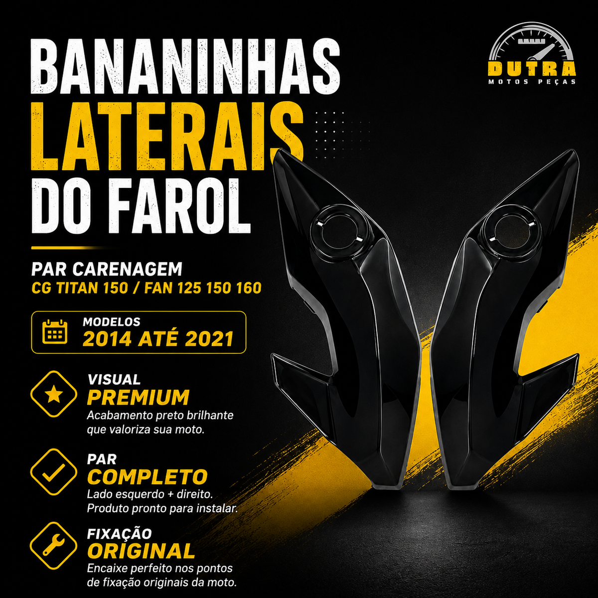 Par Bananinhas Carenagem Lateral Farol Honda CG Titan 150 Fan 125 150 160 2014 a 2021